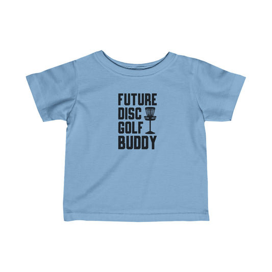 Future Disc Golf Buddy Infant Fine Jersey Tee