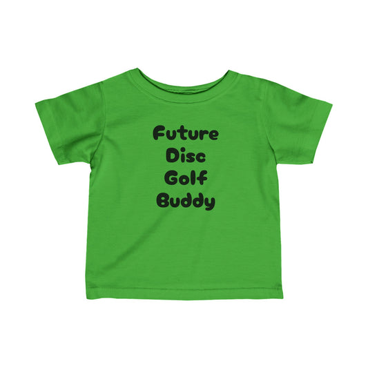 Future Disc Golf Buddy Infant Fine Jersey Tee